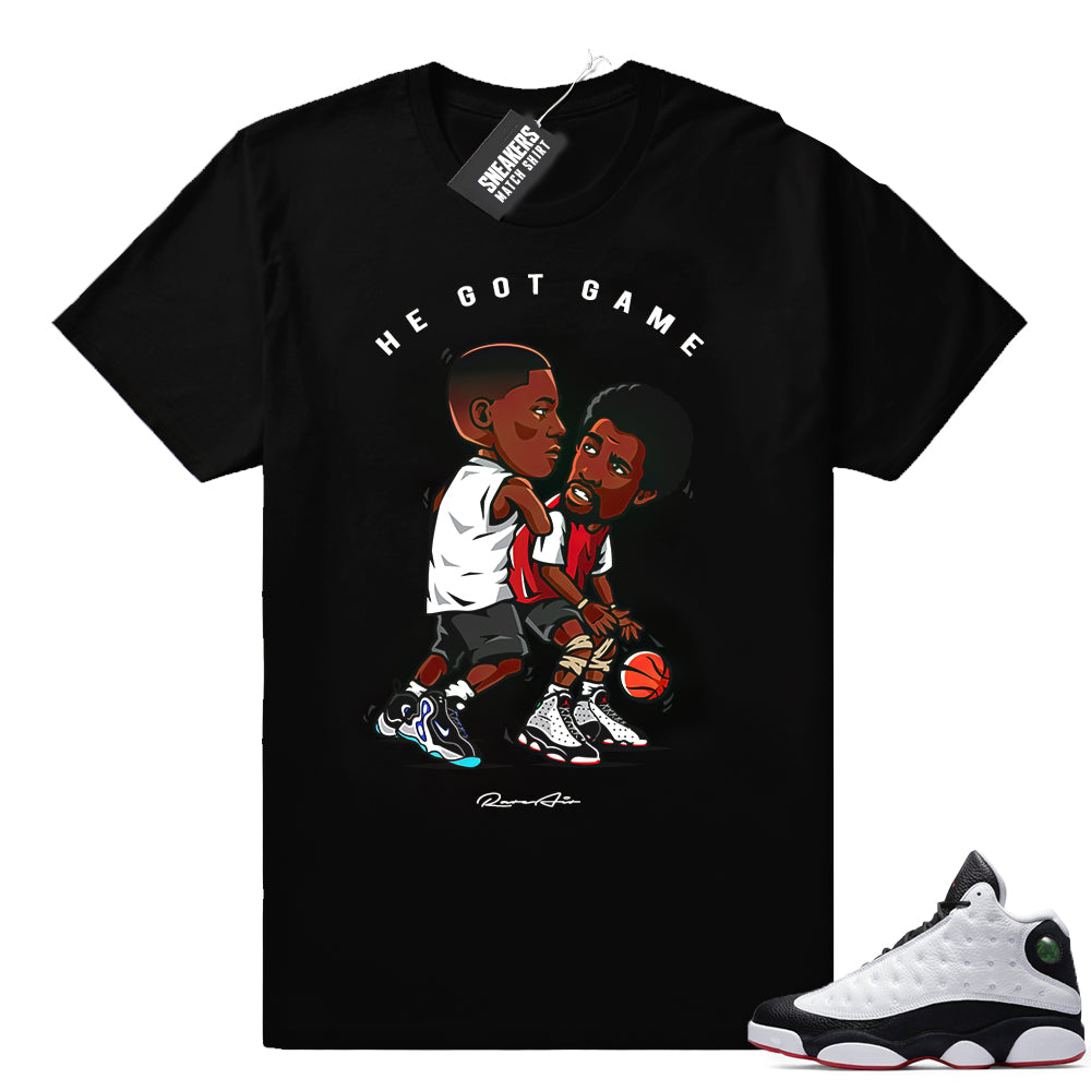 Air Jordan 13 He got Game Shirt - Sneaker Tee
