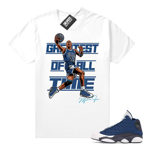 Air Jordan 13 retro Flint shirt MJ Greatest Of ALL Time
