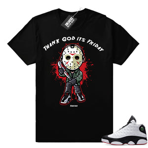 Air Jordan 13 shirt match He got Game 13 - Sneaker Tee