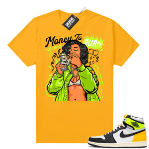 Air Jordan 1 Volt Gold shirt to match Gold Money to Burn