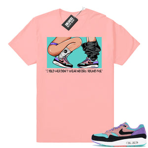 Air Max 1 Have A Nike Day No 350s light Pink t-shirt  Air Max 1 Match